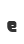 e