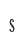 S
