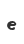 e