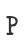 P