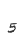 5