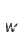 W