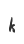 k