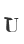 U