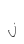 j