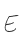 E