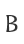 B