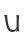 U