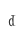 d