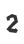 2