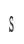 s