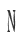 N