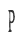 P