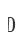 D