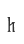 h