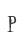P
