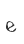 e