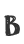 B