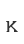 k