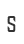 s