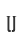 U
