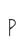 P