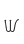 W