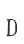 D