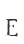 E