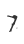 7