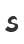 S