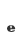 e