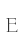 E