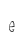 e