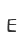 E