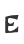 E