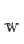 w