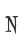 N