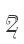 2