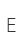 E