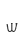 w