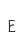 E