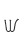 W