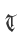 T