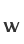 w