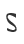 S