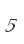 5