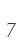 7