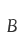 B