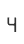 4